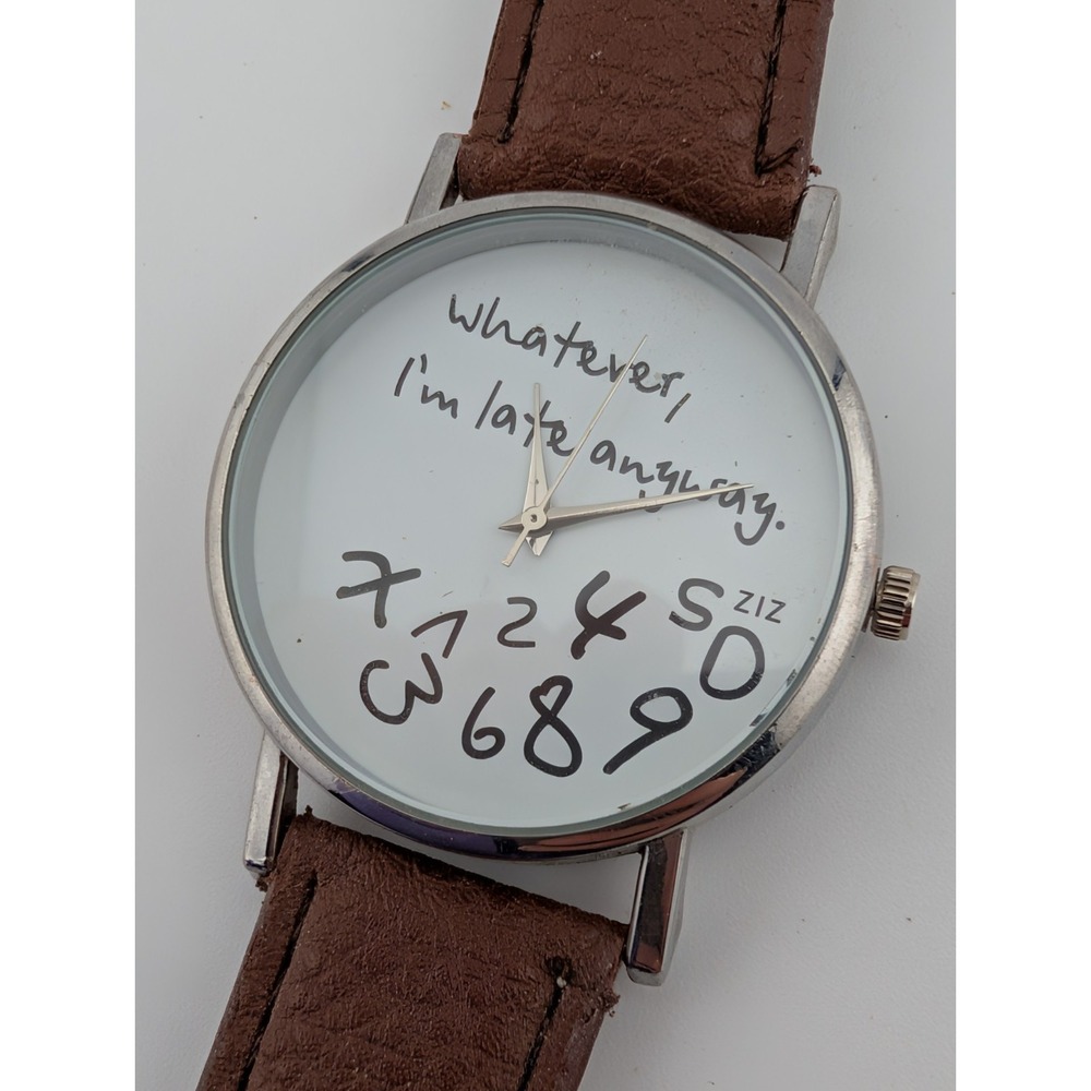 Whatever, I'm Late Anyway Watch 38mm Case Brown Faux Leather Band- New Battery